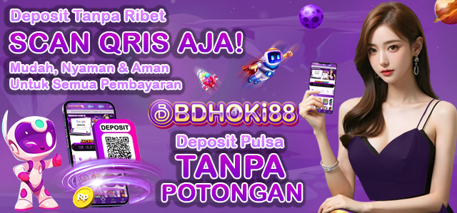 BDHOKI88 Deposit Qris Proses Hitungan Detik